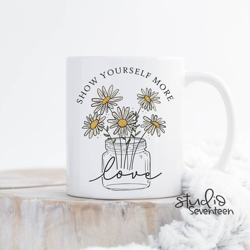 Show Yourself some love Coffee Mug