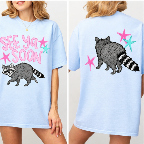 See Ya Soon Raccoon