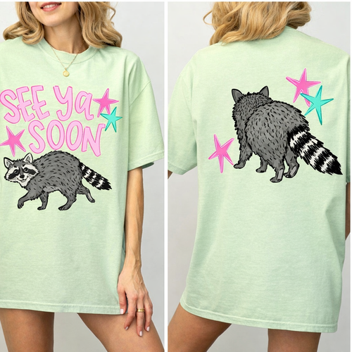 See Ya Soon Raccoon