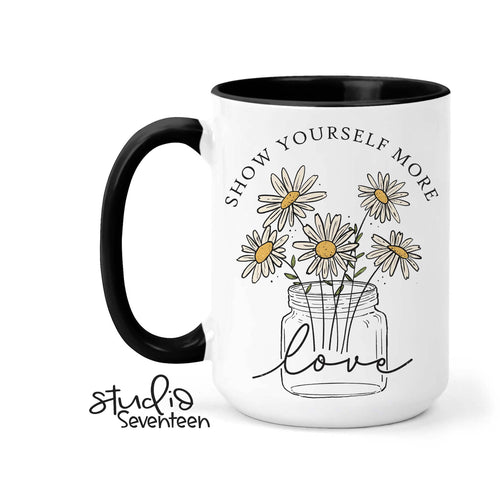 Show Yourself some love Coffee Mug